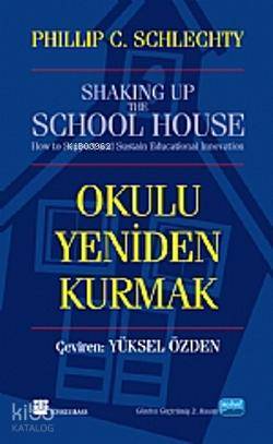 Okulu Yeniden Kurmak - Kitapiks.com