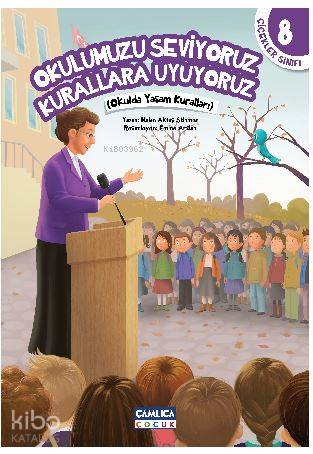 Okulumuzu Seviyoruz Kurallara Uyuyoruz; Çiçekler Sınıfı - 8