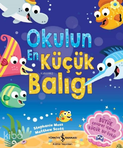 Okulun En Küçük Balığı