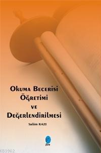 Okuma Becerisi Öğretimi ve Değerlendirilmesi - Kitapiks.com