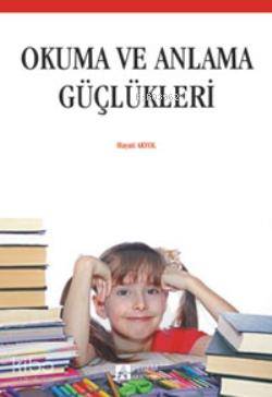 Okuma ve Anlama Güçlükleri