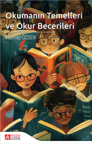 Okumanın Temelleri ve Okul Becerileri - Kitapiks.com