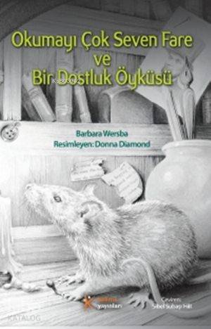 Okumayı Çok Seven Fare ve Bir Dostluk Öyküsü