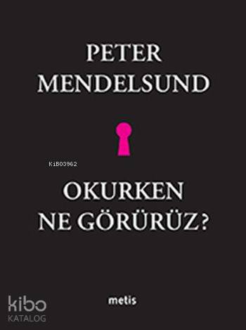 Okurken Ne Görürüz?