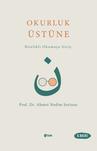 Okurluk Üstüne; Nitelikli Okumaya Giriş - Kitapiks.com