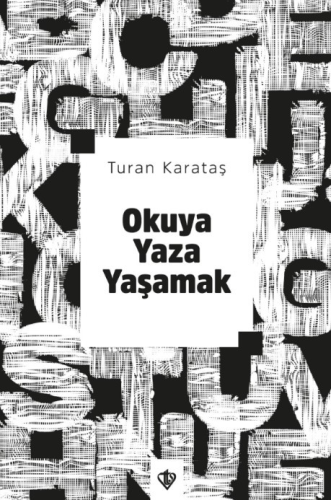 Okuya Yaza Yaşamak - Kitapiks.com