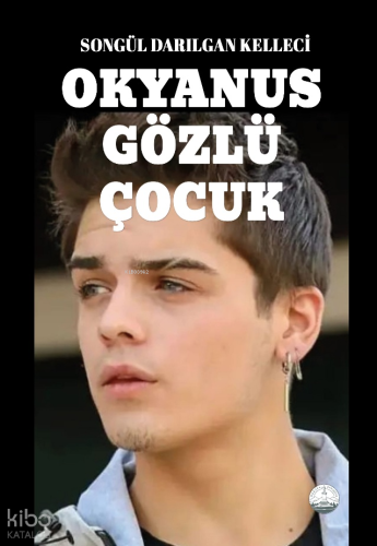 Okyanus Gözlü Çocuk
