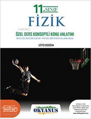 Okyanus Yayınları 11. Sınıf Fizik Özel Ders Konseptli Konu Anlatımlı O