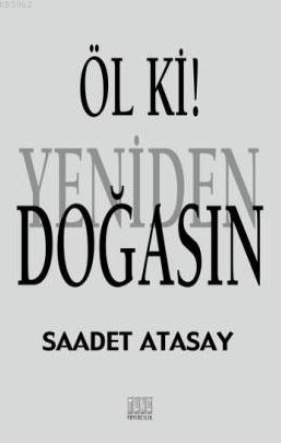 Öl ki ! Yeniden Doğasın - Kitapiks.com