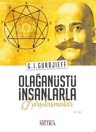 Olağanüstü İnsanlarla Karşılaşmalar - Kitapiks.com