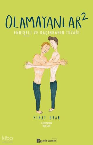 Olamayanlar 2;Endişeli ve Kaçınganın Tuzağı