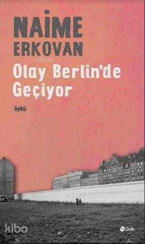 Olay Berlin'de Geçiyor - Kitapiks.com