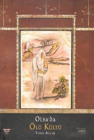 Olba'da Ölü Kültü - Kitapiks.com