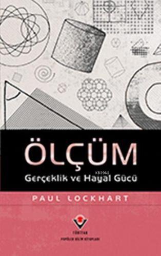 Ölçüm; Gerçeklik ve Hayal Gücü - Kitapiks.com