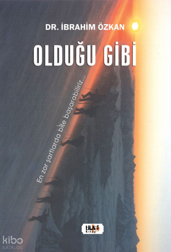 Olduğu Gibi