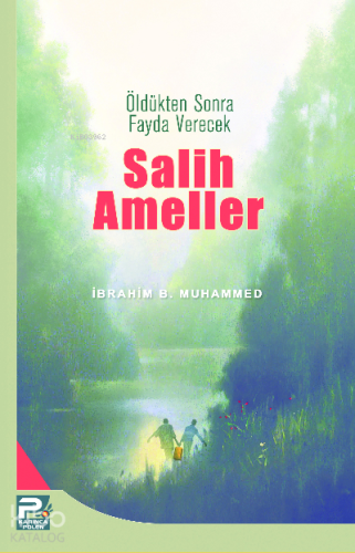 Öldükten Sonra Fayda Verecek Salih Ameller - Kitapiks.com