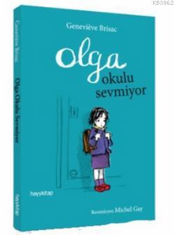 Olga Okulu Sevmiyor - Kitapiks.com