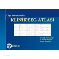 Olgu Sunumları ile Klinik EEG Atlası