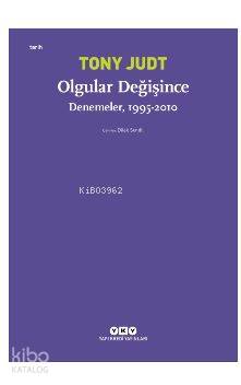 Olgular Değişince; Denemeler, 1995 - 2010