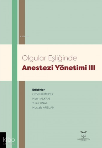 Olgular Eşliğinde Anestezi Yönetimi III
