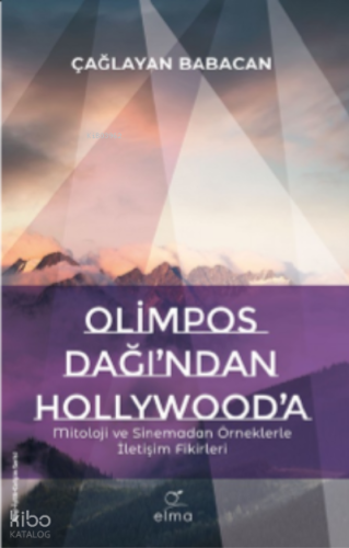 Olimpos Dağı’ndan Hollywood’a