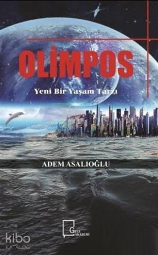 Olimpos; Yeni Bir Yaşam Tarzı