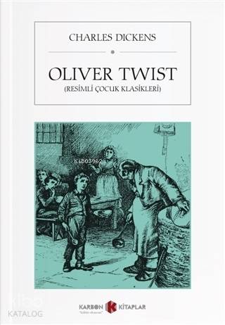 Oliver Twist (Resimli Çocuk Klasikleri)