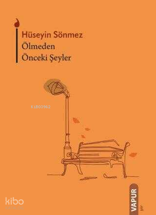 Ölmeden Önceki Şeyler
