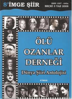 Ölü Ozanlar Derneği; Dünya Şiiri Antolojisi - Kitapiks.com