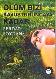 Ölüm Bizi Kavuşturuncaya Kadar