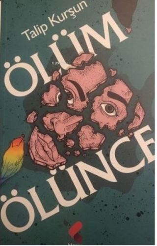 Ölüm Ölünce - Kitapiks.com