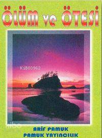 Ölüm ve Ötesi (Kıyamet-003)