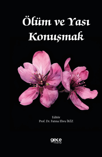 Ölüm ve Yası Konuşmak - Kitapiks.com