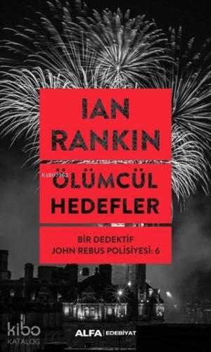 Ölümcül Hedefler; Bir Dedektif John Rebus Polisiyesi: 6