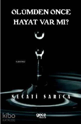 Ölümden Önce Hayat Var Mı?