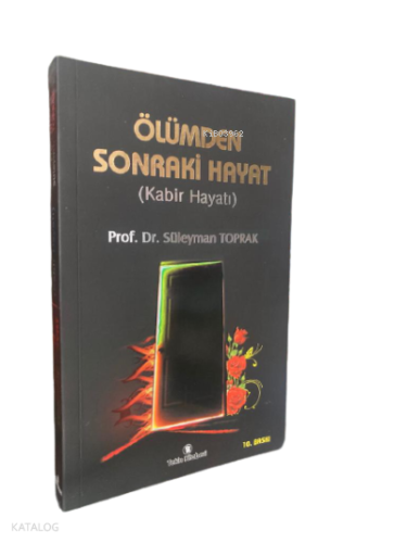 Ölümden Sonraki Hayat(Kabir Hayatı)
