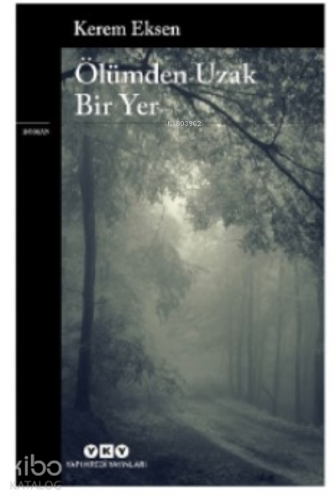 Ölümden Uzak Bir Yer