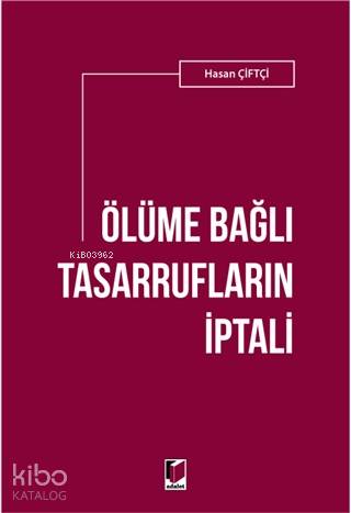 Ölüme Bağlı Tasarrufların İptali