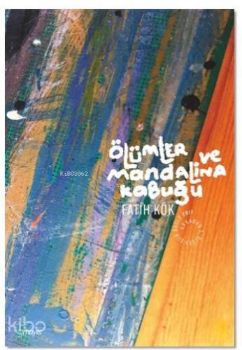 Ölümler ve Mandalina Kabuğu