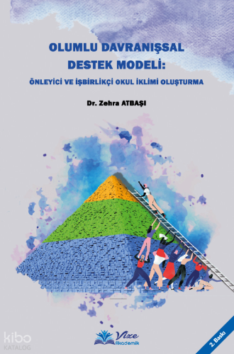 Olumlu Davranışsal Destek Modeli: Önleyici ve İşbirlikçi Okul İklimi Oluşturma