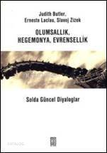 Olumsallık Hegemonya Evrensellik| Solda Güncel Diyaloglar