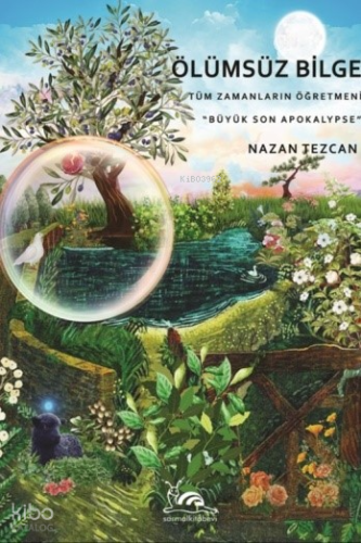 Ölümsüz Bilge;Tüm Zamanların Işık Öğretmeni "Büyük Son Apokalypse"