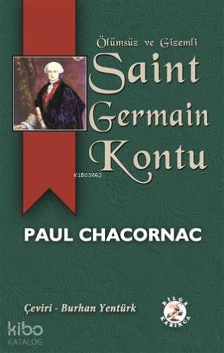 Ölümsüz ve Gizemli Saint Germain Kontu