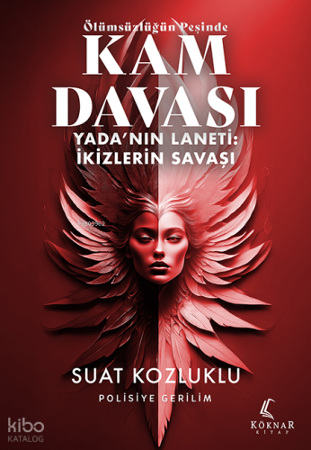 Ölümsüzlüğün Peşinde Kam Davası;Yada’nın Laneti -  İkizlerin Savaşı