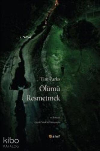 Ölümü Resmetmek