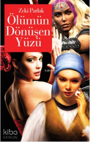 Ölümün  Dönüşen Yüzü