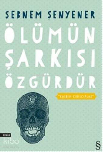 Ölümün Şarkısı Özgürdür - Kitapiks.com