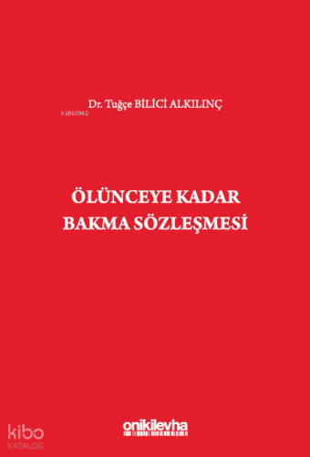 Ölünceye Kadar Bakma Sözleşmesi