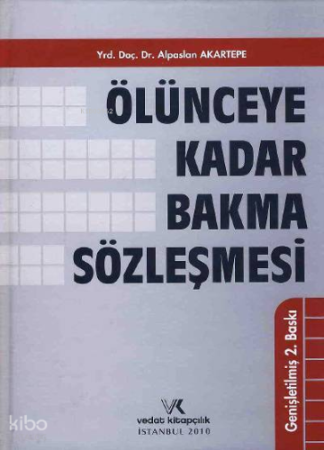 Ölünceye Kadar Bakma Sözleşmesi