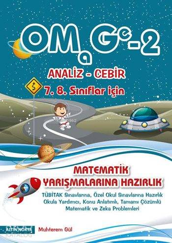 OMAGE - 2 Olimpiyat Matematik Gezegeni - Analiz-Cebir 7. 8. Sınıflar İçin; Matematik Yarışmalarına Hazırlık